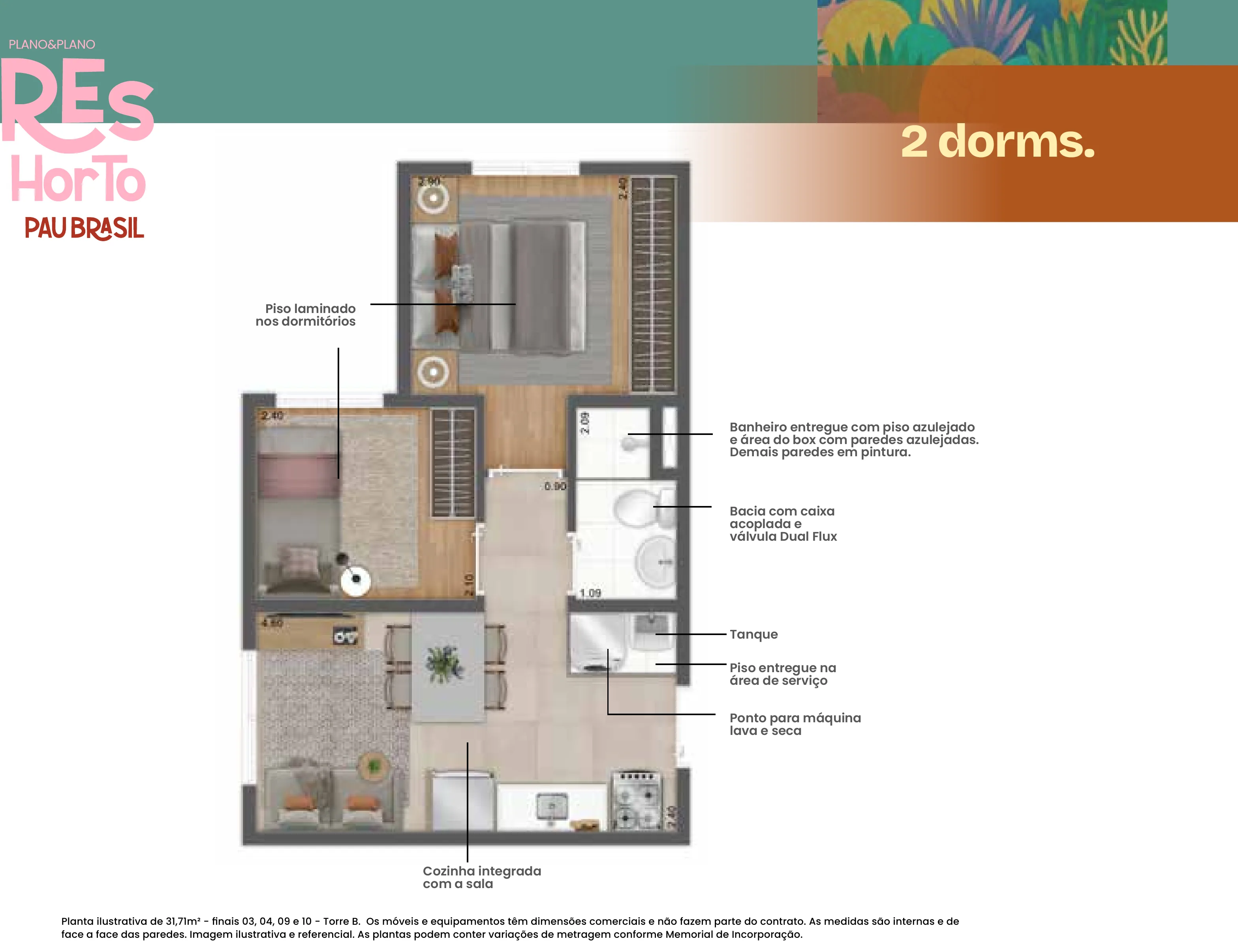 Planta ilustrativa de apartamento 2 dormitórios (31,71 m² — finais 03, 04, 09 e 10 · Torre B) do Ares do Horto Pau Brasil, Campo Limpo, São Paulo